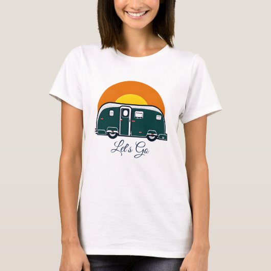 Laten we beginnen! Leuke Camper RV T-shirt (Voorkant)