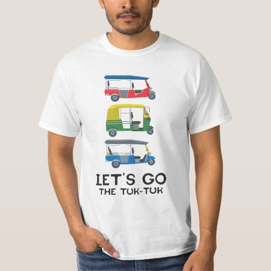Laten we beginnen | Tuk Tuk | Thailand T-Shirt (Voorkant)