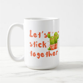 Laten we bij elkaar blijven koffiemok