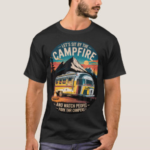 Laten we bij het kampvuur kampeerders kamperen hum t-shirt