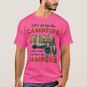 Laten we bij het kampvuur zitten en kijken hoe de t-shirt