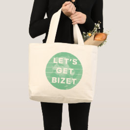 Laten we Bizet favoriete opera composer pun halen Grote Tote Bag