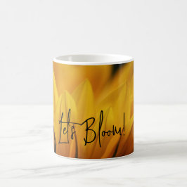 "Laten we Bloom!" Mok ontwerp. Pas je mok aan!