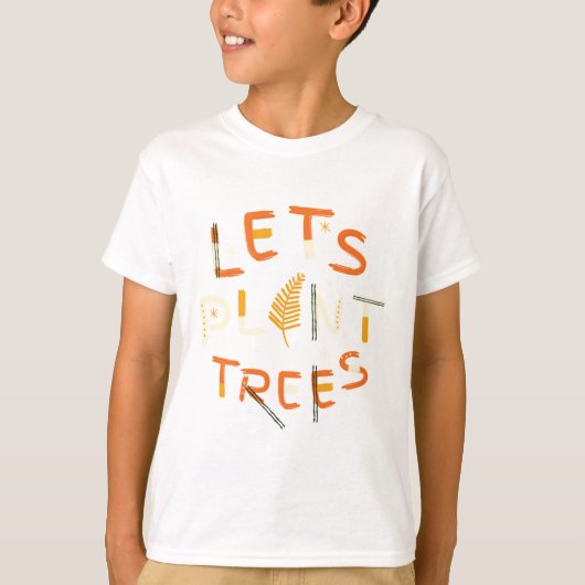 Laten we bomen planten t-shirt (Voorkant)