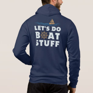Laten we bootspullen doen Bootvaren Zeevaart Zeile Hoodie