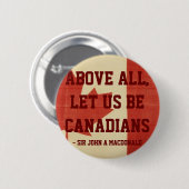 Laten we bovenal Canadees zijn Ronde Button 5,7 Cm (Voorkant /achterkant)