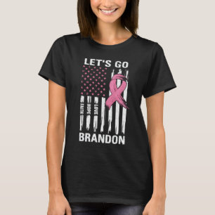 Laten we Brandon Breast Cancer Bewustheid Maand ga T-shirt
