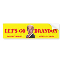 LATEN WE BRANDON BUMPERSTICKER GAAN