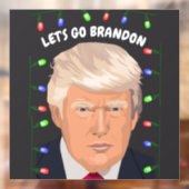 LATEN WE BRANDON DONALD TRUMP GAAN  RAAMSTICKER (Vel 2)