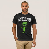 LATEN WE BRANDON GAAN! ALIEN T-SHIRTS (Voorkant volledig)