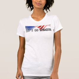 Laten we Brandon gaan - Amerikaanse vlag - patriot T-shirt
