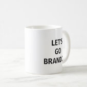 Laten we Brandon gaan! Fun Coffee-Mok Koffiemok (Voorkant rechts)