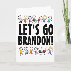 LATEN WE BRANDON GAAN! FUNNY BIRTHDAY CARDS KAART