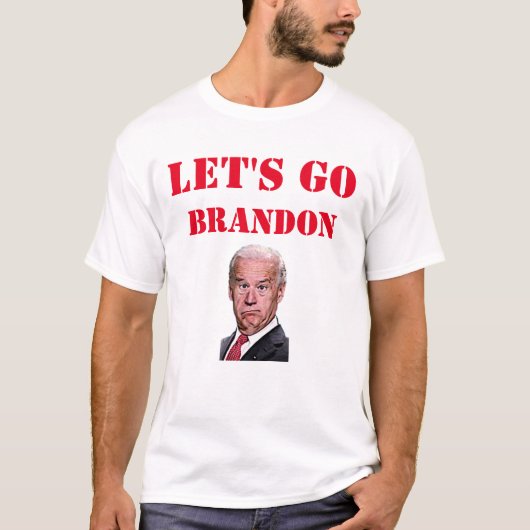 LATEN WE BRANDON GAAN T-SHIRT (Voorkant)