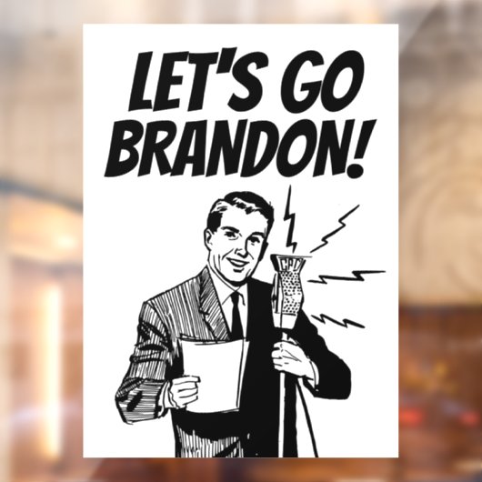 LATEN WE BRANDON GAAN! WINDOW CLING RAAMSTICKER (Vel 2)