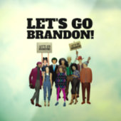 LATEN WE BRANDON GAAN! WINDOW-CLING RAAMSTICKER (Vel 3)