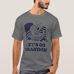 Laten we Brandon Gadsden Vlag gaan doen T-shirt