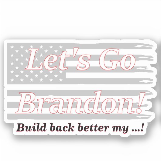 Laten we Brandon Grey USA vlag beter terug bouwen Sticker (Voorkant)