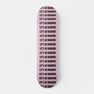 LATEN WE BRANDON SKATEBOARDS GAAN