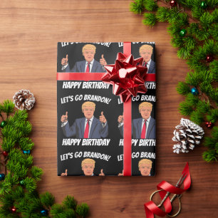 LATEN WE BRANDON TRUMP BIRTHDAY WRAPPING PAPER GAA CADEAUPAPIER