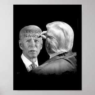 Laten we Brandon Trump op Bidens Forehead schrijve Poster
