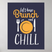 Laten we Brunch en Funny Eat uitkoelen Poster (Voorkant)