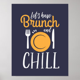 Laten we Brunch en Funny Eat uitkoelen Poster