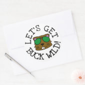 Laten we Buck Wild halen Ronde Sticker (Envelop)