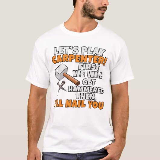 Laten we Carpenter Hammer Funny Woodworker Wood sp T-shirt (Voorkant)