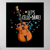 Laten we Cello-brate Funny Cello Pun Dark BG Poster (Voorkant)
