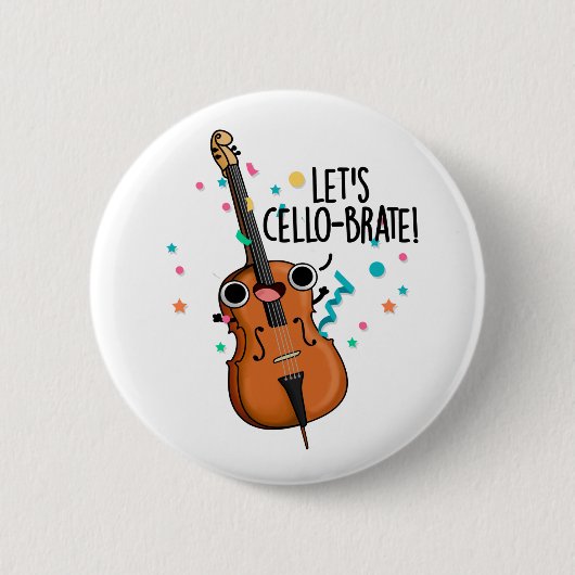 Laten we cello-brate Grappig vieren Cello Pun Ronde Button 5,7 Cm (Voorkant)