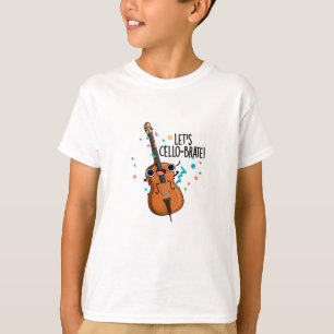 Laten we cello-brate Grappig vieren Cello Pun T-shirt