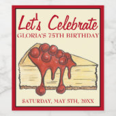 Laten we Cherry Cheesecake Dessert Birthday vieren Wijn Etiket (Enkel label)