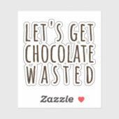 Laten we Chocolade Verslaafd Raken Chocoholic Sticker (Vel)