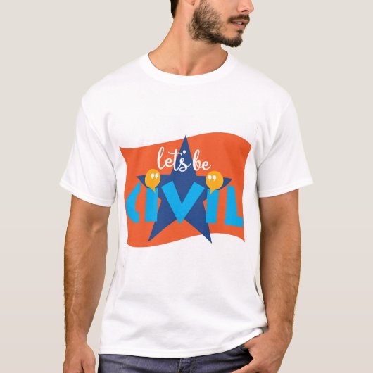 Laten we civiel zijn in shirt (Voorkant)