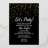 Laten we Confetti op Black Bachelorette Gold Folie Uitnodiging (Voorkant)