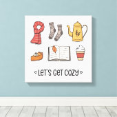 Laten we Cozy pakken Canvas Afdruk (Insitu (Houten vloer))