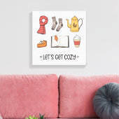 Laten we Cozy pakken Canvas Afdruk (Insitu (Woonkamer))