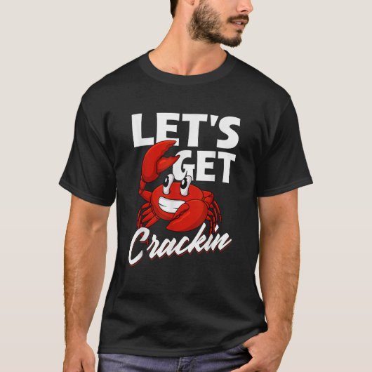 Laten we Crackin Crabber Crab Seafood Se T-shirt (Voorkant)