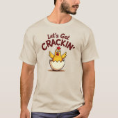 Laten we Crackin' Funny Chicken Boerderij Pun krij T-shirt (Voorkant)