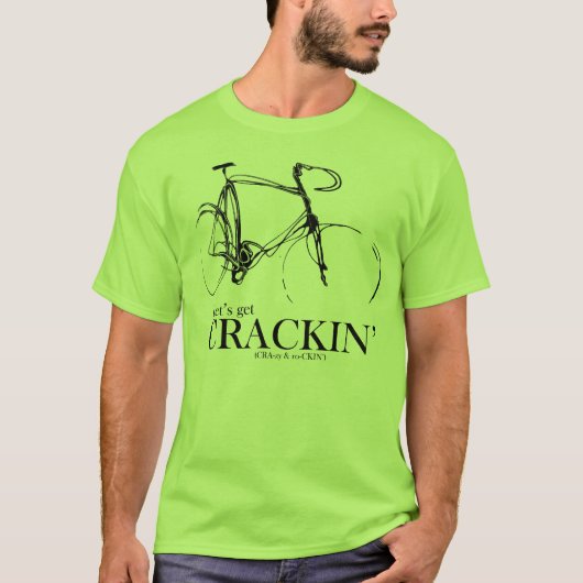 Laten we CRACKIN halen. T-shirt (Voorkant)