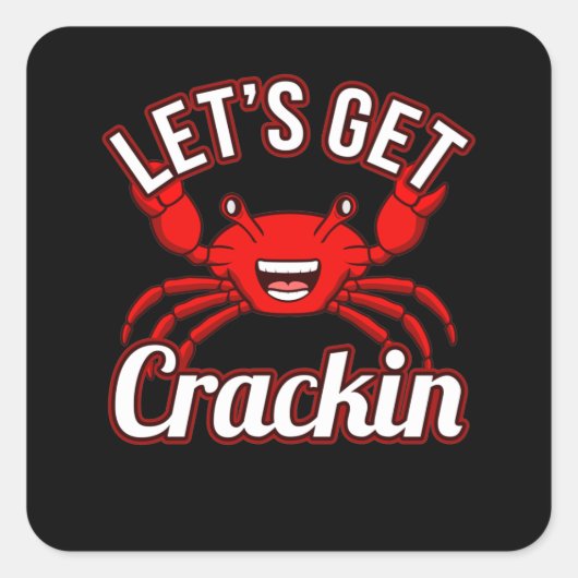Laten we Crackin Seafood Crabbing Crab Lobster hal Vierkante Sticker (Voorkant)