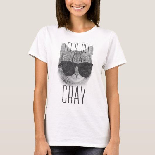 Laten we Cray Cat halen T-shirt (Voorkant)