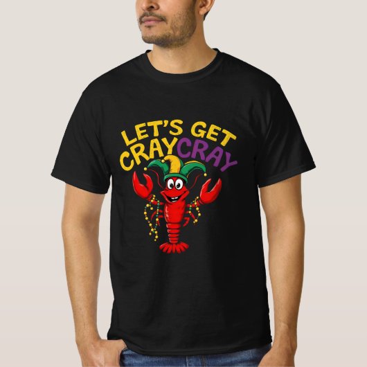 Laten we Cray Cray Crawfish Crayfish Funny 1 halen T-shirt (Voorkant)