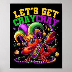 Laten we Cray Dabbing Crawfish Mardi Gras Mannen W Poster