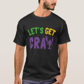 Laten we Cray halen | Mardi Gras T-shirt (Voorkant)