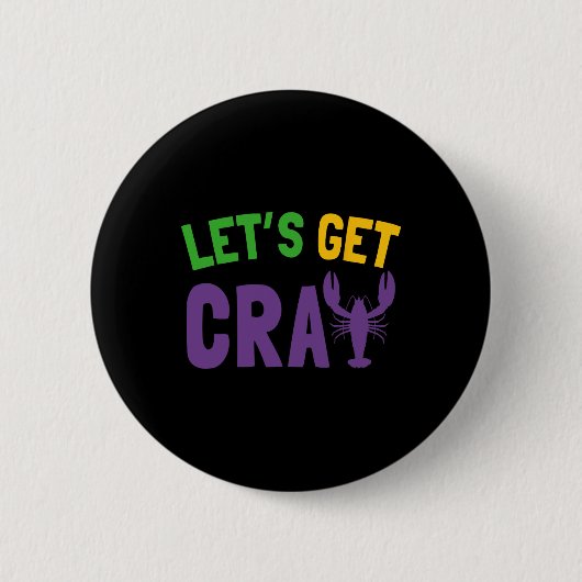 Laten we Cray Mardi Gras halen Ronde Button 5,7 Cm (Voorkant)