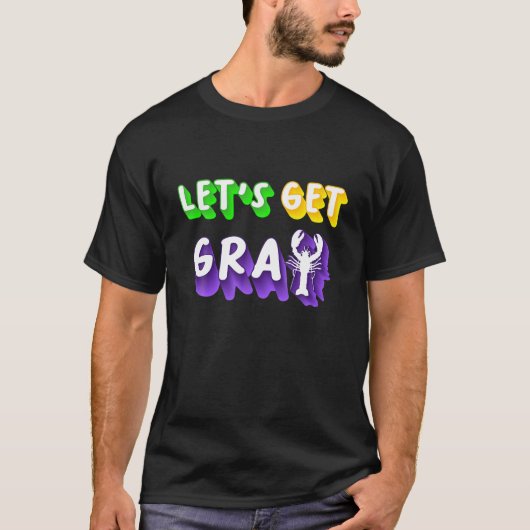 Laten we Cray Mardi Gras halen T-shirt (Voorkant)