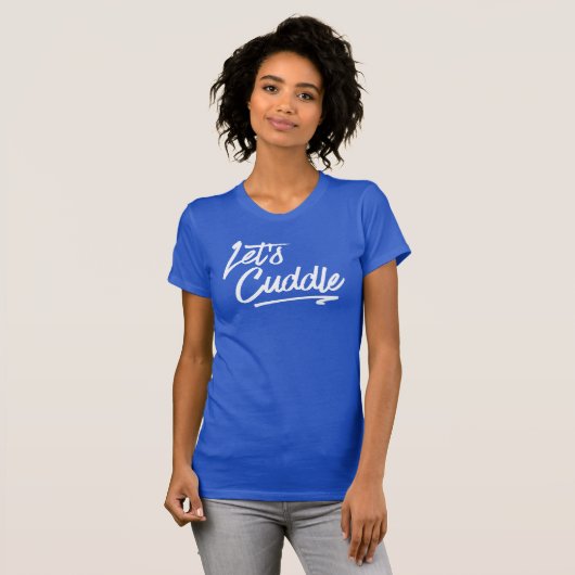 Laten we Cuddle gebruiken. Funny tee shirt (Voorkant volledig)