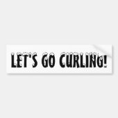LATEN WE CURLING GAAN! Bumber Sticker (Voorkant)
